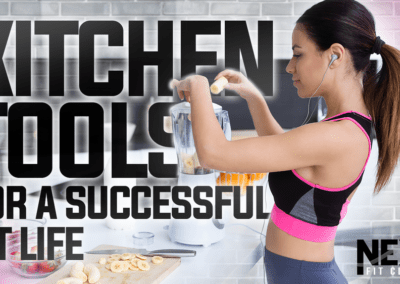 Kitchen Tools for a Successful Fit Life