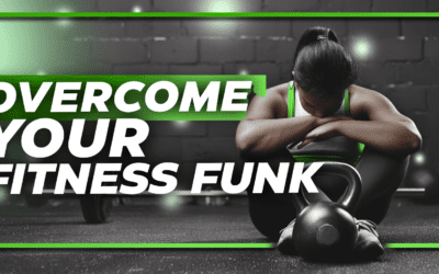Overcome Your Fitness Funk