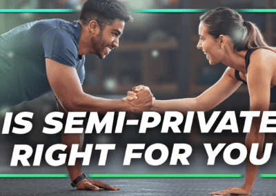 Is Semi-Private Training Right For You?